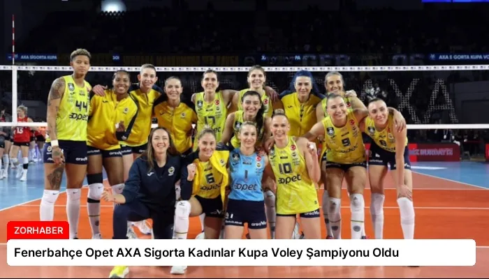 Fenerbahçe Opet AXA Sigorta Kadınlar Kupa Voley Şampiyonu Oldu