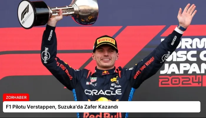 F1 Pilotu Verstappen, Suzuka’da Zafer Kazandı