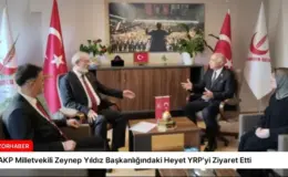AKP Milletvekili Zeynep Yıldız Başkanlığındaki Heyet YRP’yi Ziyaret Etti