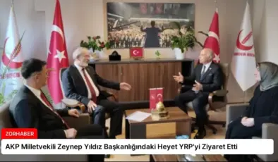 AKP Milletvekili Zeynep Yıldız Başkanlığındaki Heyet YRP’yi Ziyaret Etti