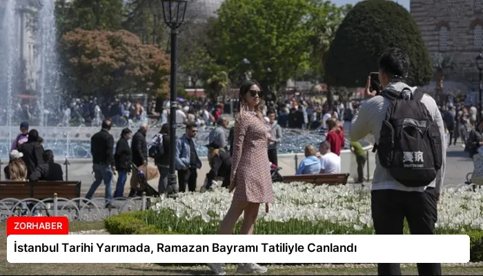 İstanbul Tarihi Yarımada, Ramazan Bayramı Tatiliyle Canlandı