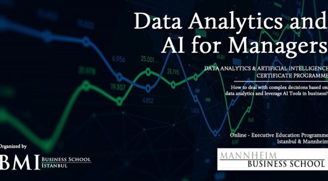 İş liderleri için Veri Analitiği ve Yapay Zeka Sertifika Programı, 7 Aralık’ta başlıyor